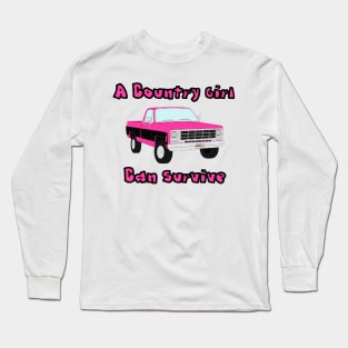 Country Girl Can Survive Long Sleeve T-Shirt